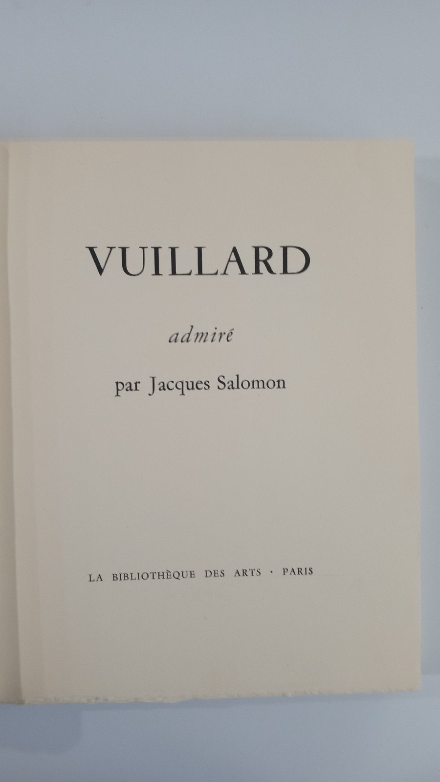 Vuillard Admiré Jacques Salomon Limited Edition 841/960 1961 Paris in French