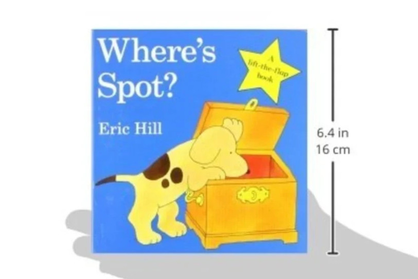 Where’s Spot?: A Lift-the-Flap Book – Eric Hill, board book