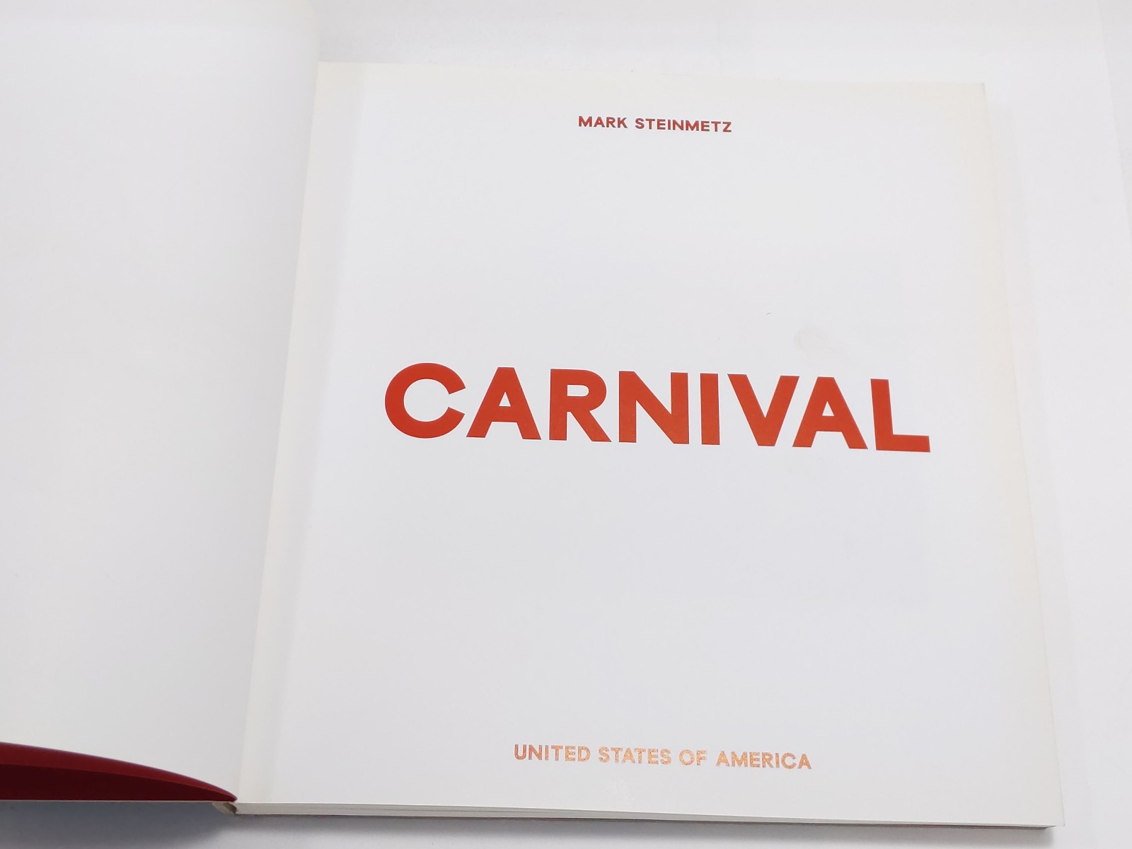 Carnival by Mark Steinmetz (First Edition) Unsigned *Please Read*