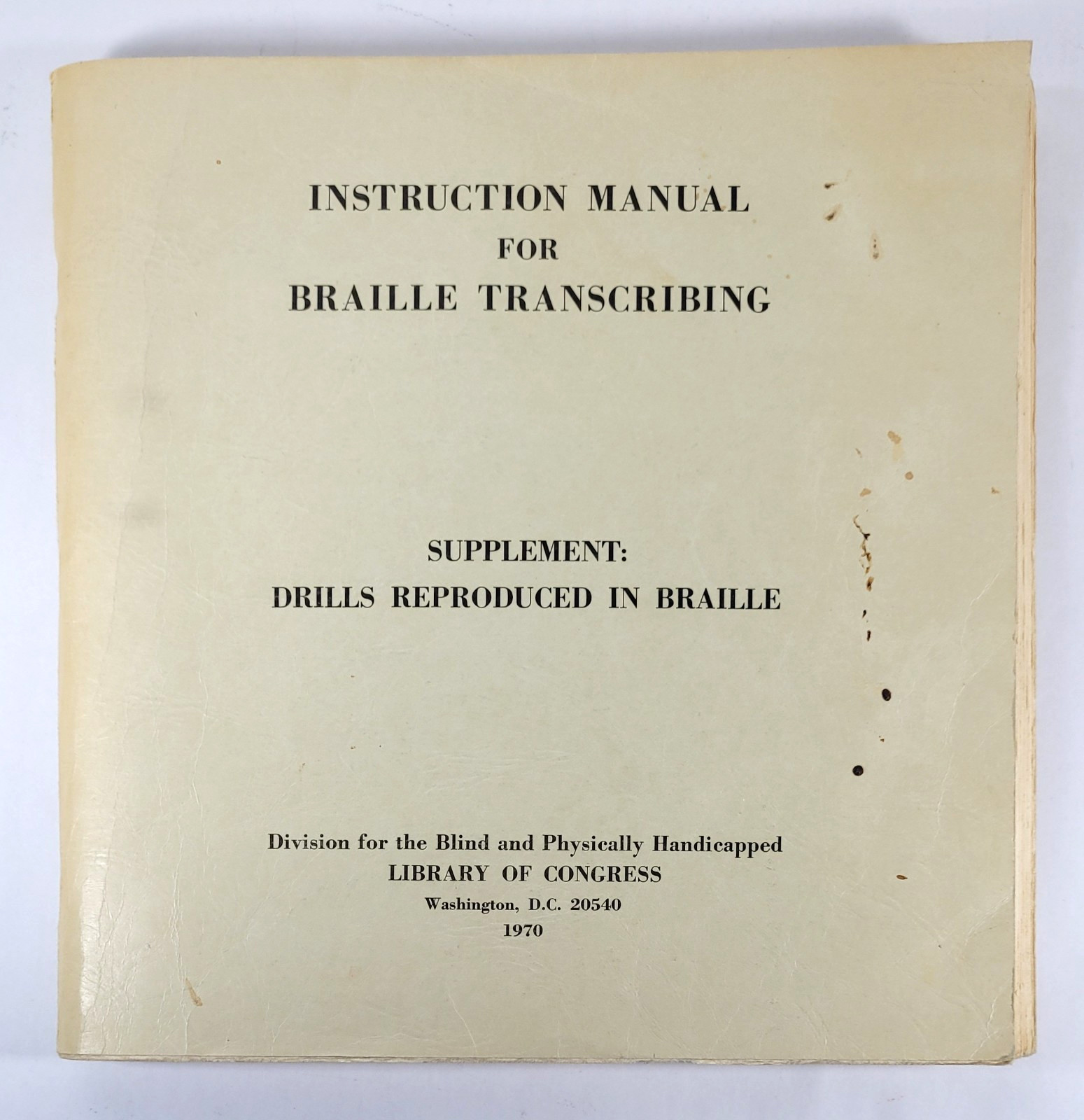 Braille Instruction Manual Lot of 7 Books Manuals Drills Transcribing