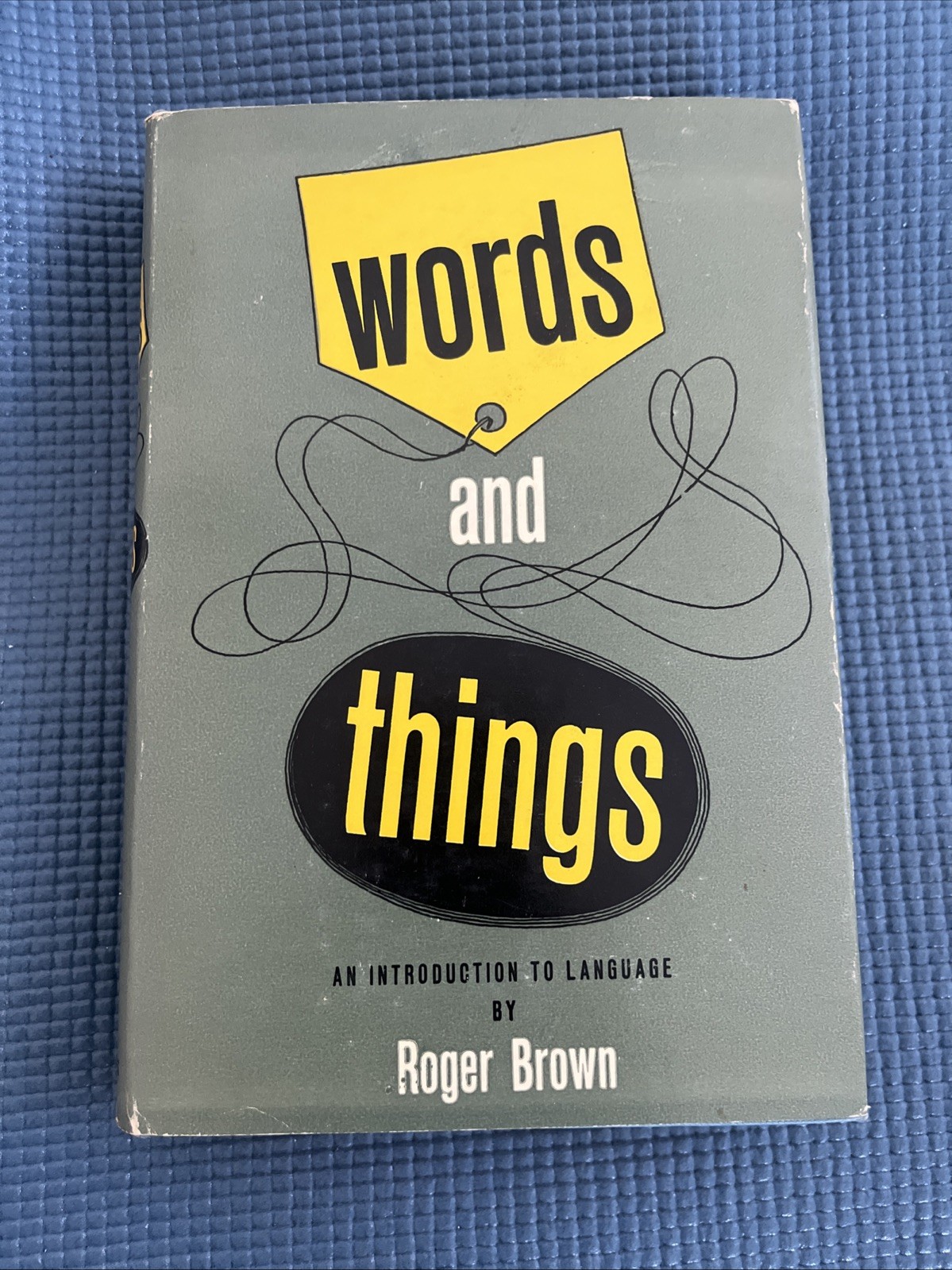 Words and Things Roger Brown Free Press HC + DJ SEVENTH PRINTING 1966