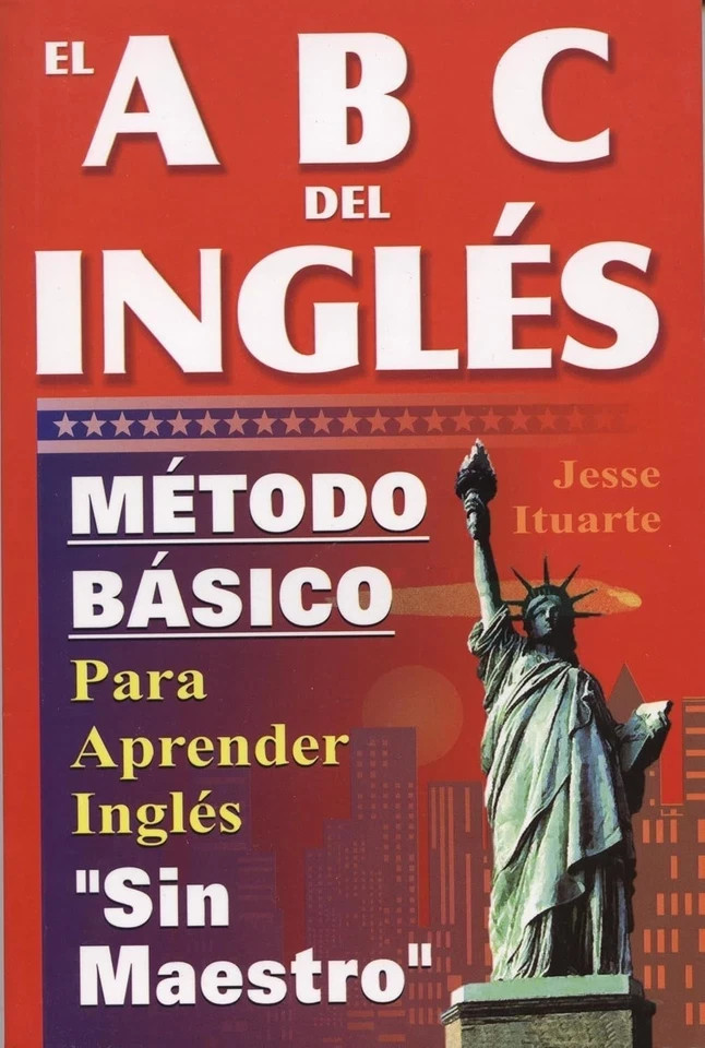 El ABC del Inglés by Jesse Ituarte Study Guide Book A1 Beginner Spanish-English