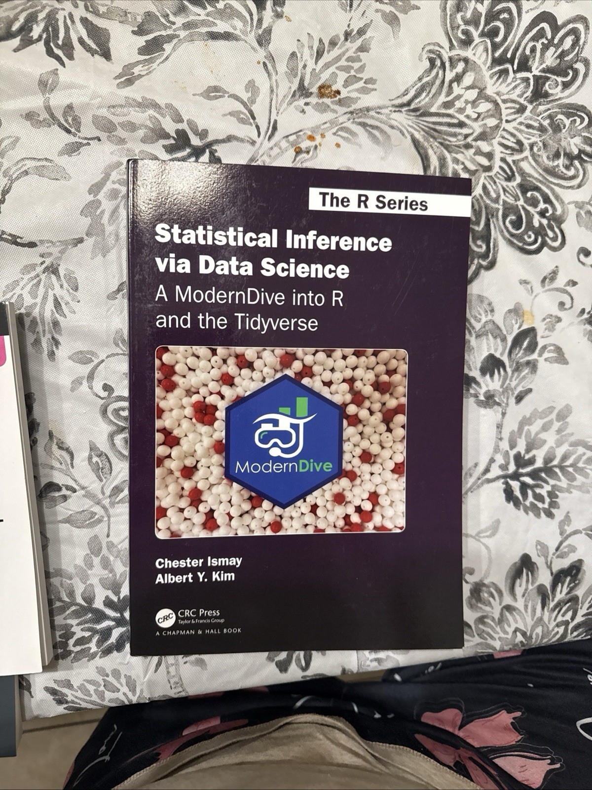 Chapman and Hall/Crc the R Ser.: Statistical Inference Via Data Science : A Mode
