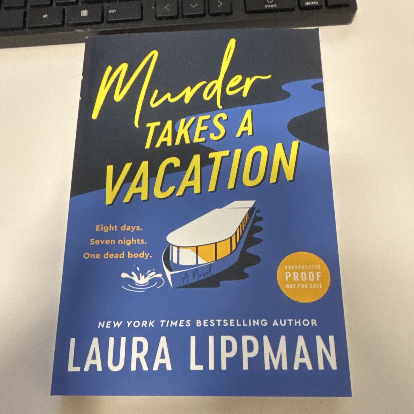 Laura Lippman Murder Takes a Vacation Paperback 2025 Uncorrected Proof