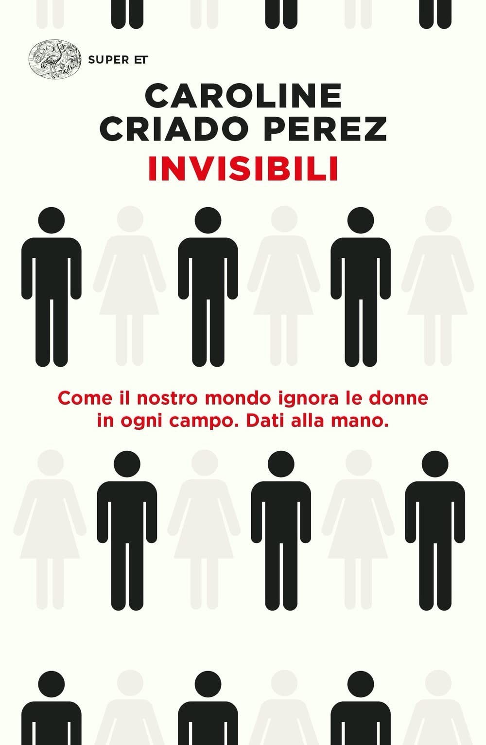 Carla Palmieri Invisibili. Come il nostro mondo ignora le donne in (Paperback)