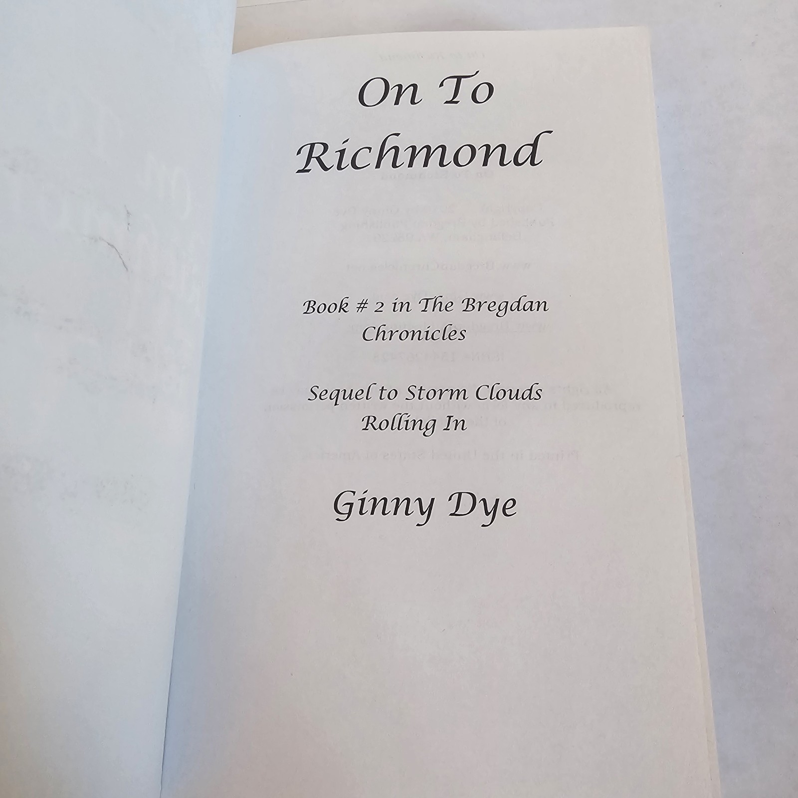 On To Richmond; # 2 in the Bregdan Chronicles – 1507884958, paperback, Ginny Dye