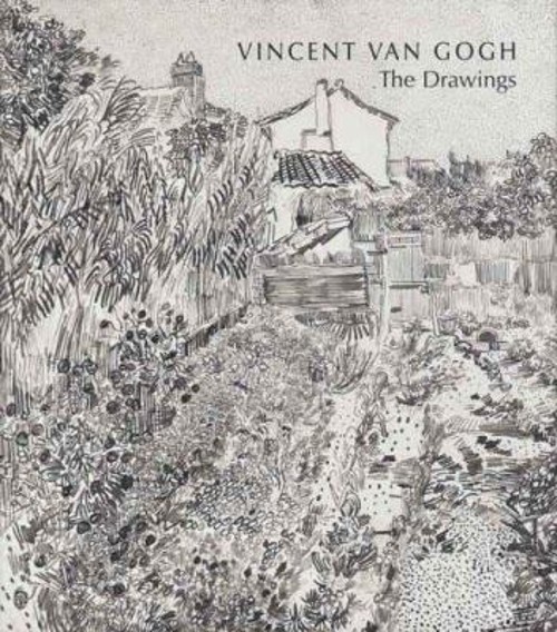 Vincent Van Gogh : The Drawings Hardcover