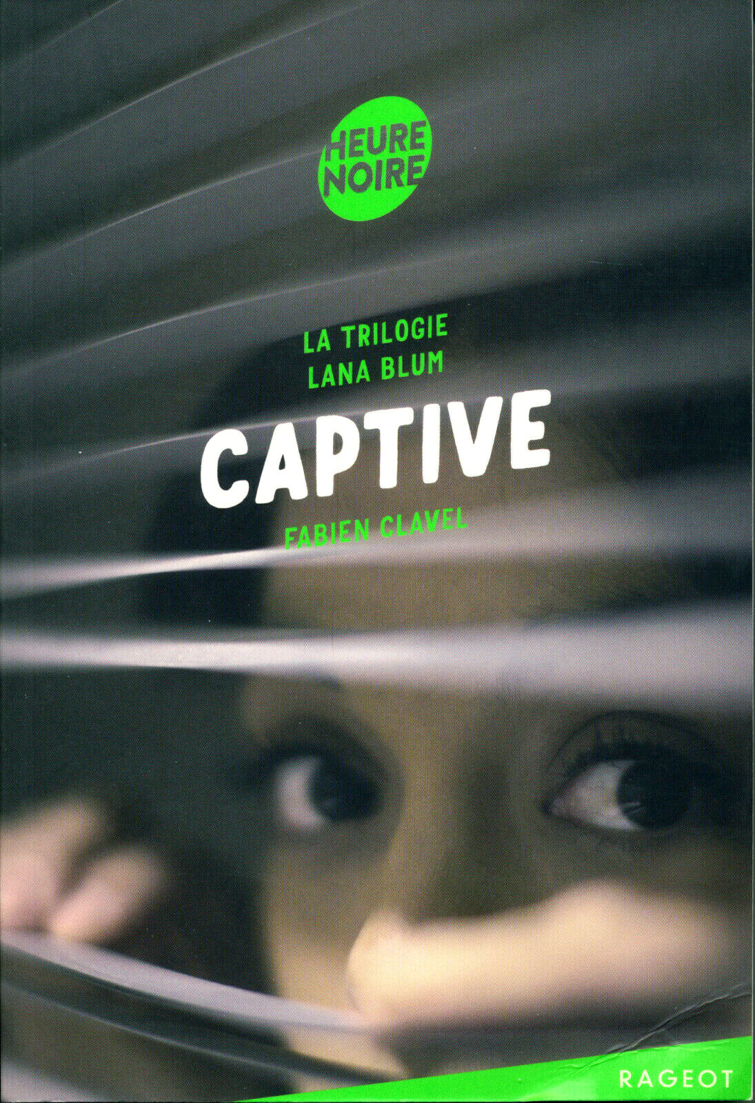 Captive — La trilogie Lana Blum — Fabien Clavel — en français