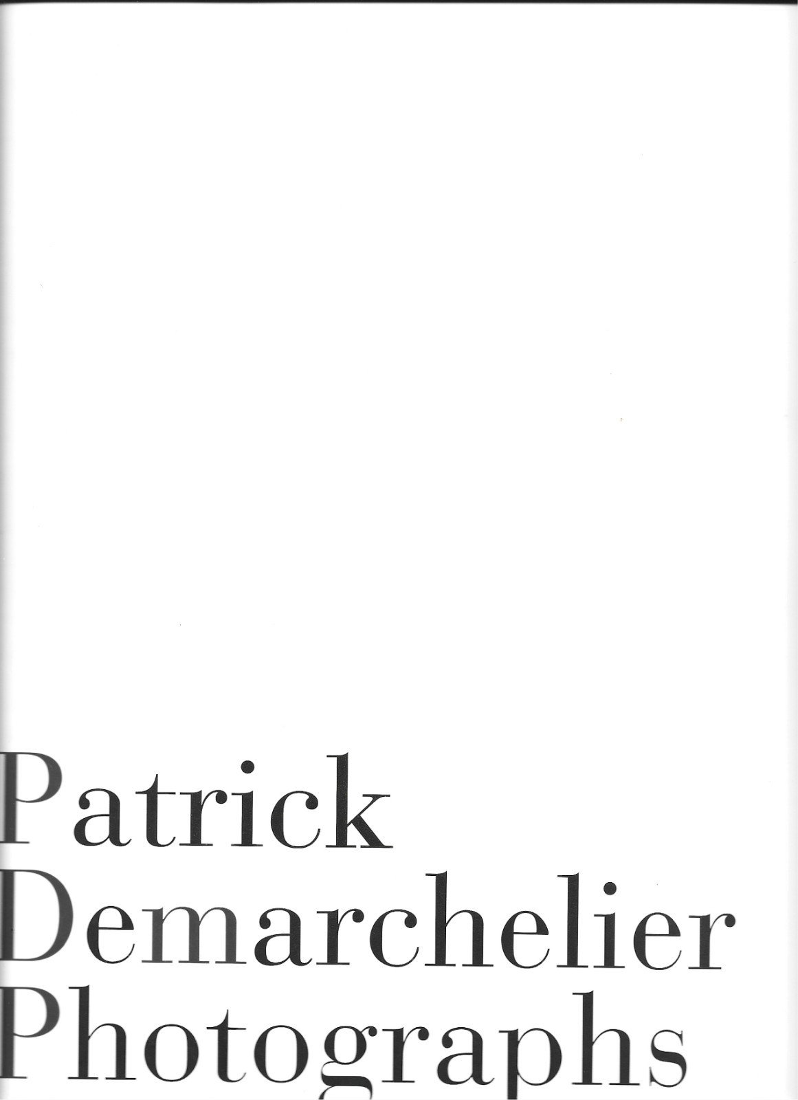Patrick Demarchelier Photographs 1995 First Ed Published Intimate Hardcover Book