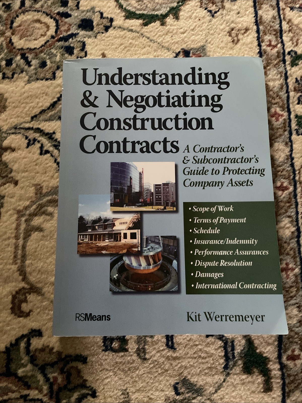 Rsmeans Ser.: Understanding and Negotiating Construction Contracts : A…
