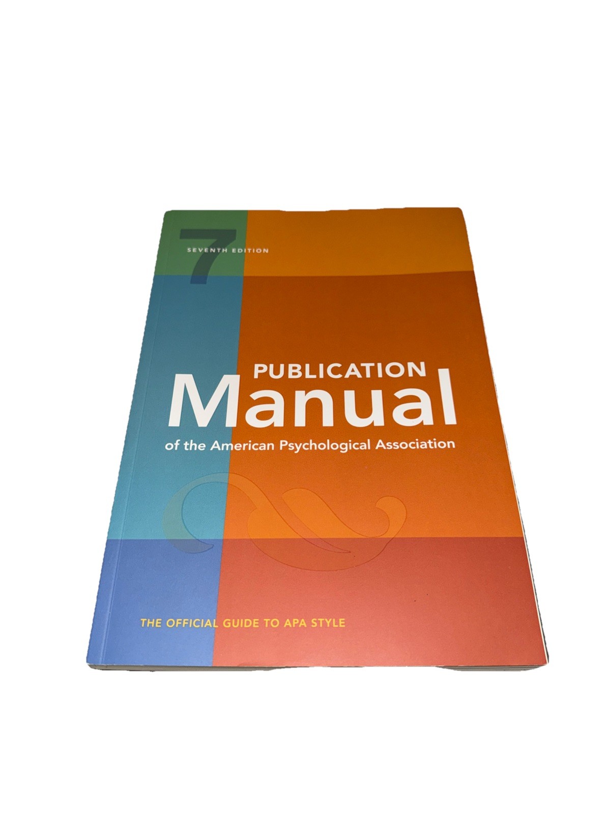 Publication Manual 7th Edition of the American Psychological Association