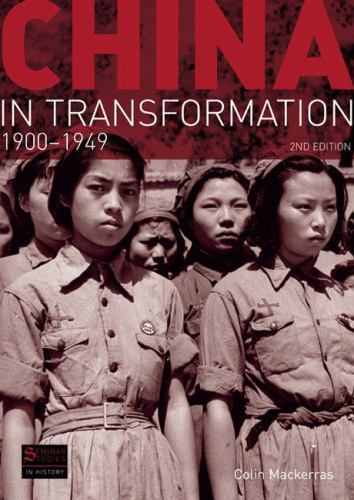 China in Transformation 1900-1949 by Mackerras, Colin