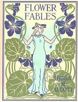 Flower Fables, USA, Applewood Books, Hardback