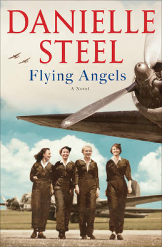 Flying Angels: A Novel – Hardcover By Steel, Danielle – GOOD