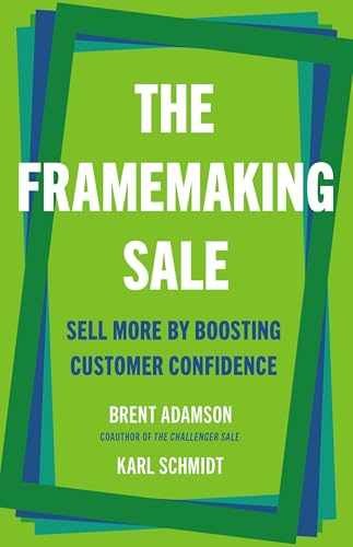 The Framemaking Sale: Sell – Hardcover, by Adamson Brent; Schmidt – Very Good u