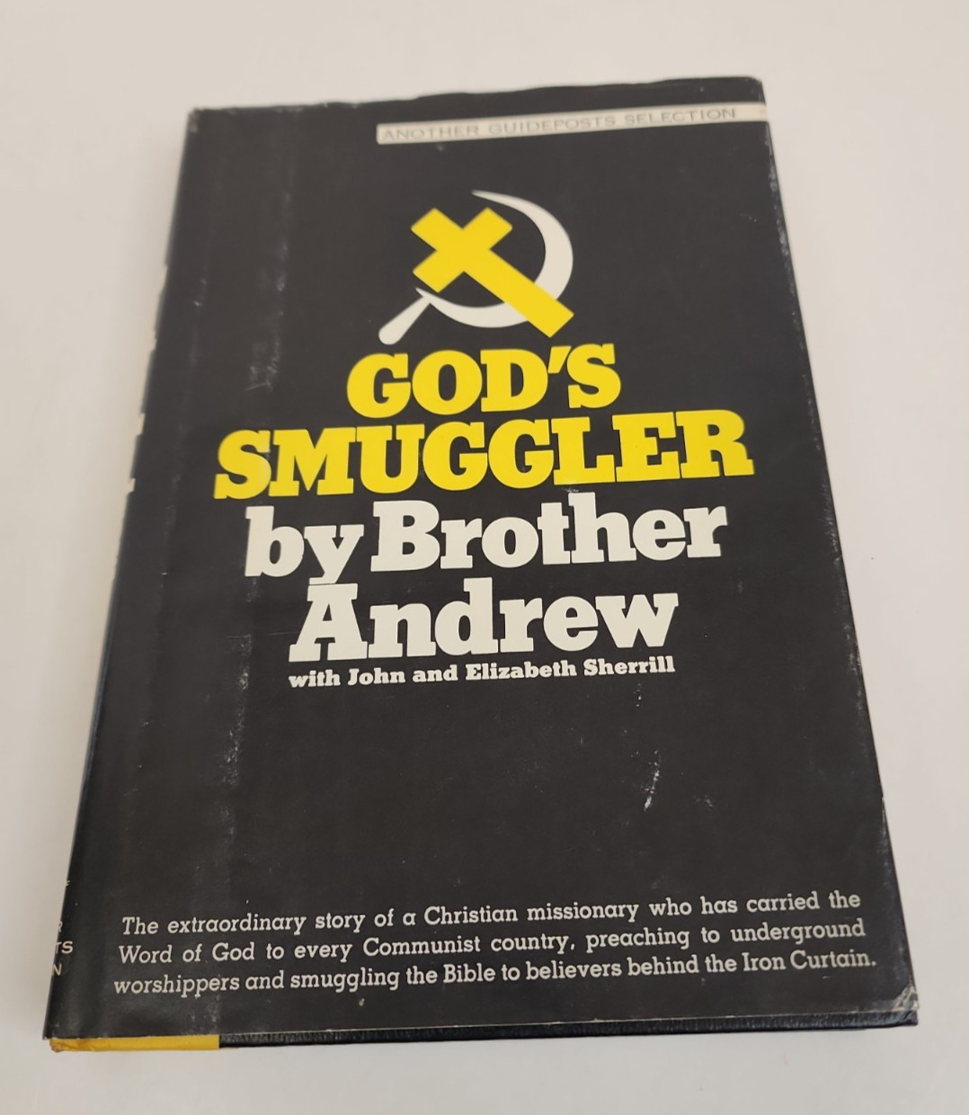 God’s Smuggler by Brother Andrew Hardcover Written by John & Eliz Sherrill 1967