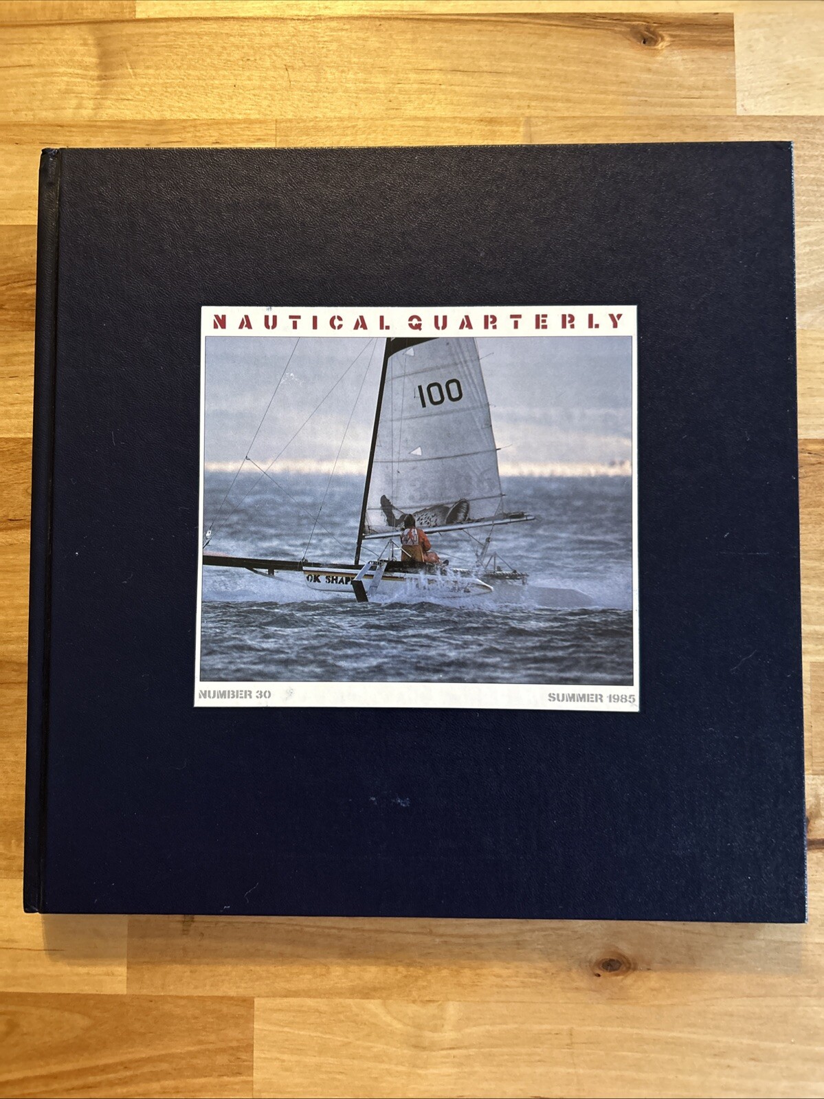 Vintage NAUTICAL QUARTERLY BOOK #30 SUMMER 1985 Hardback