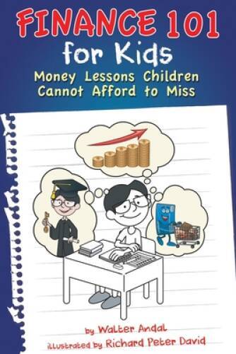 Finance 101 for Kids: Money Lessons Children Cannot Afford to Miss – GOOD