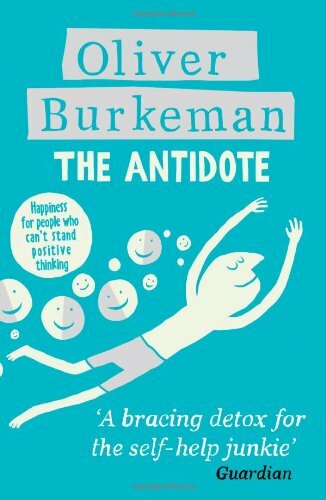 The Antidote by Burkeman, Oliver Book The Fast Free Shipping