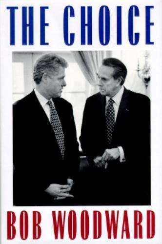 The Choice – hardcover, 0684813084, Bob Woodward