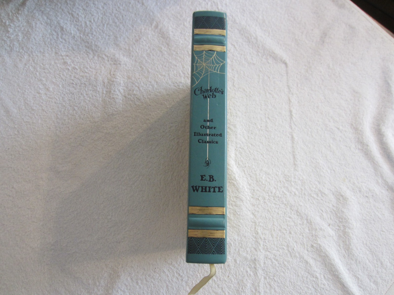 Charlotte’s Web Other Illustrated Classics by E.B. White – 2013 Barnes and Noble
