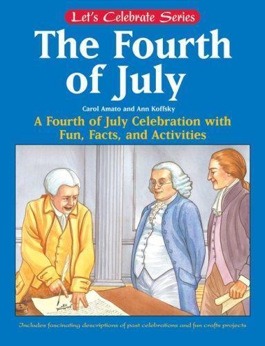 Fireworks and Freedom: A Fourth of July Story and Activity Book (Let’s…