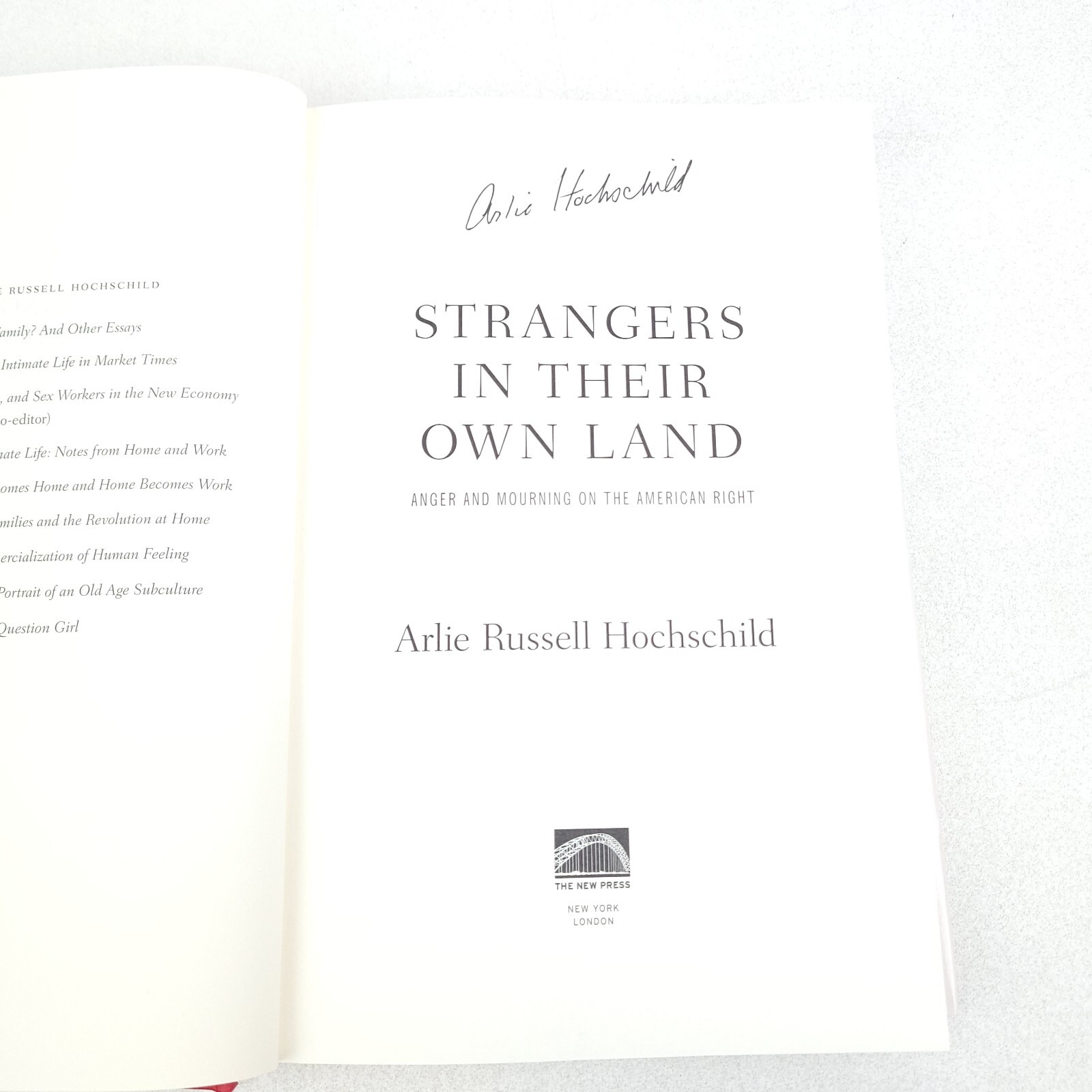 Strangers in Their Own Land Signed First Ed HC DJ Hochschild 2016