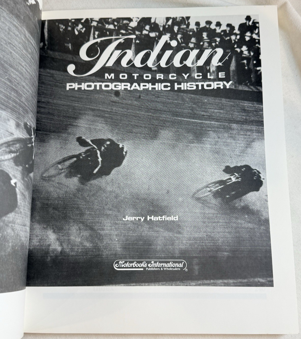 Indian Motorcycle: Photographic History by Jerry Hatfield – 1993 TPB, Motorbooks