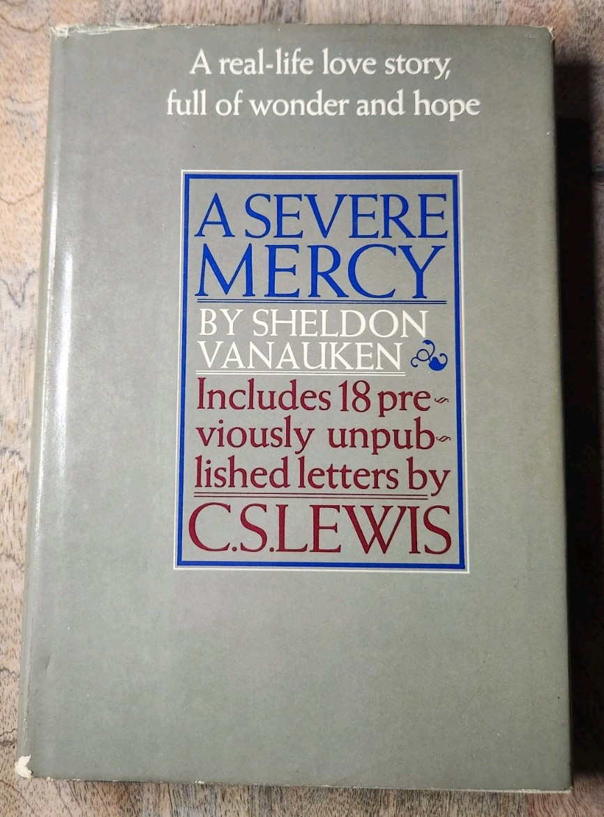 A Severe Mercy Sheldon Vanauken HC w/ DJ 1977 18 Letters by C S Lewis Hardcover