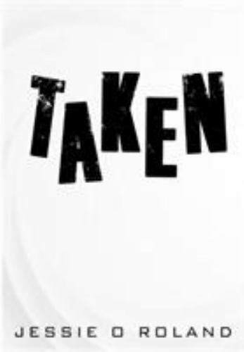 TAKEN by Jessie O. Roland (2018, Signed, Hardcover with Dust Jacket)
