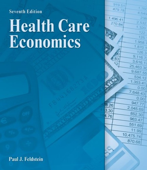 Health Care Economics Hardcover Paul J. Feldstein