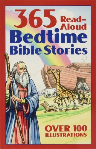 Bedtime Bible Story Book: 365 Read-aloud Stories from the Bible by Daniel Partne