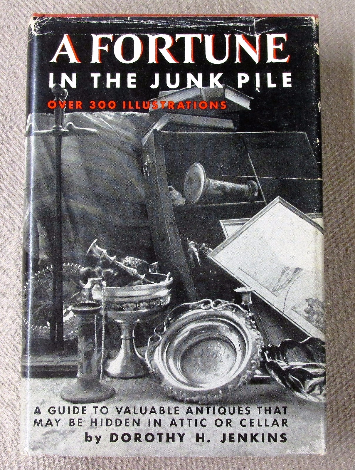 A FORTUNE IN THE JUNK PILE Jenkins 1969 HC Book DJ 440-Pages Illustrated 1st Ed