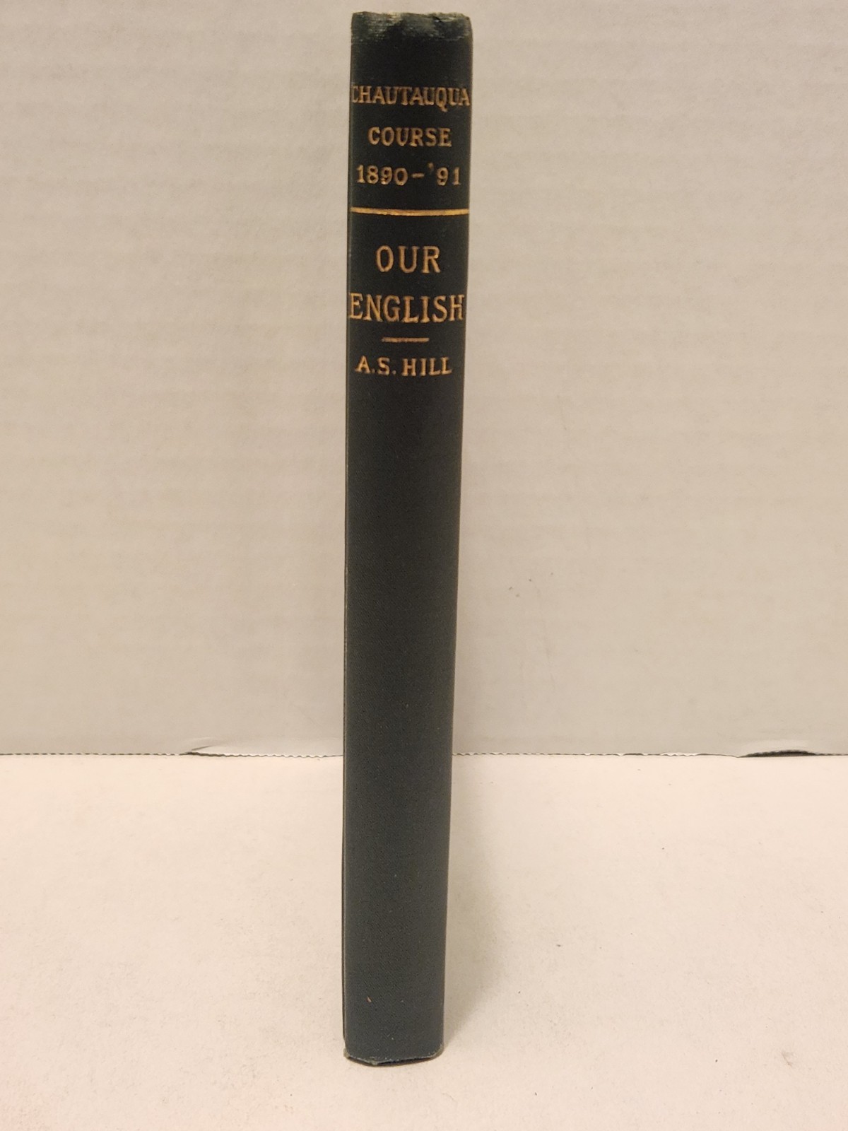 Our English Chautauqua Course Adams Sherman Hill Harper & Bros 1890 HC Antique