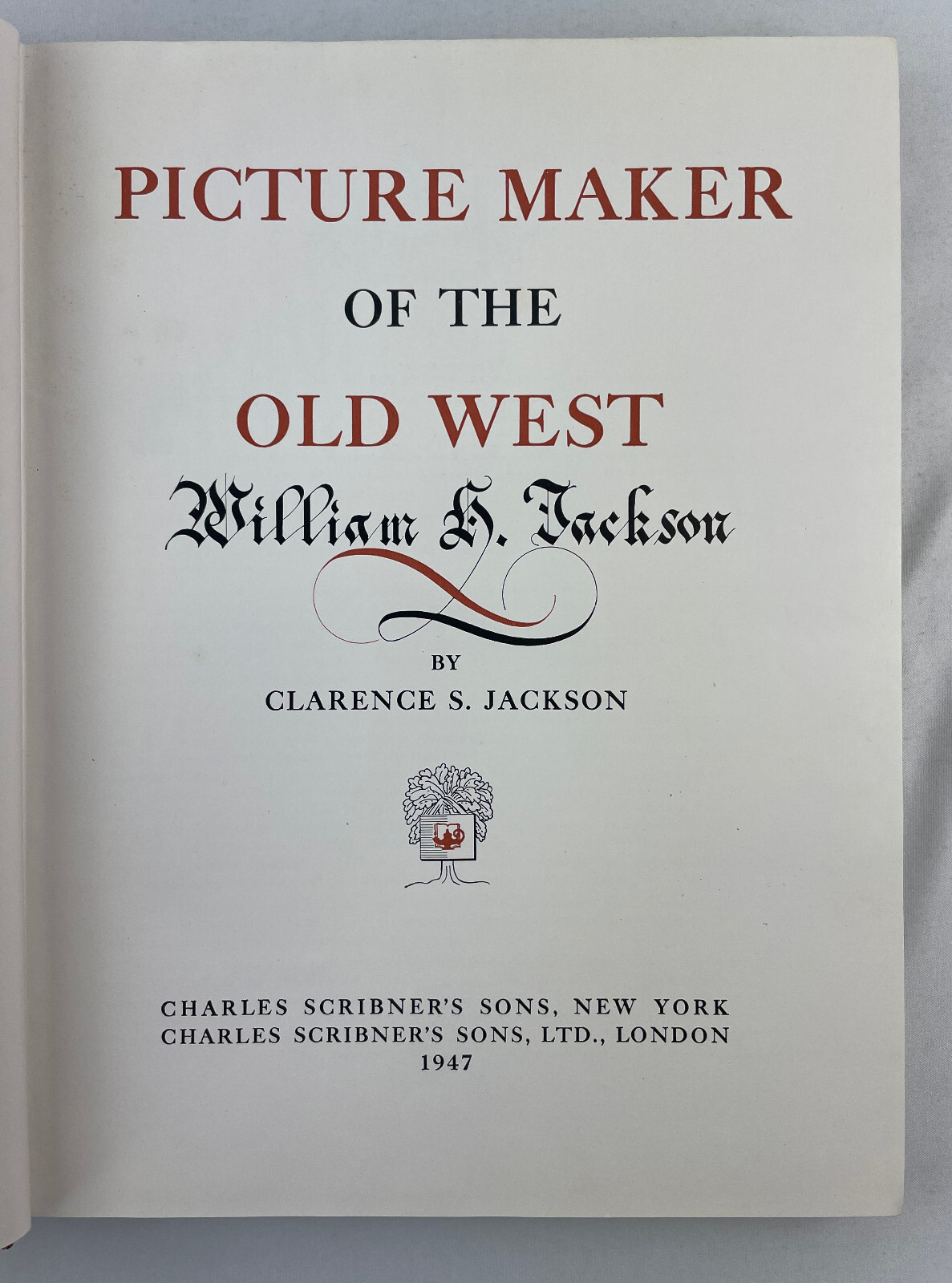 Picture Maker of the Old West : William H. Jackson, 1947, 1st Ed., HC, VG-