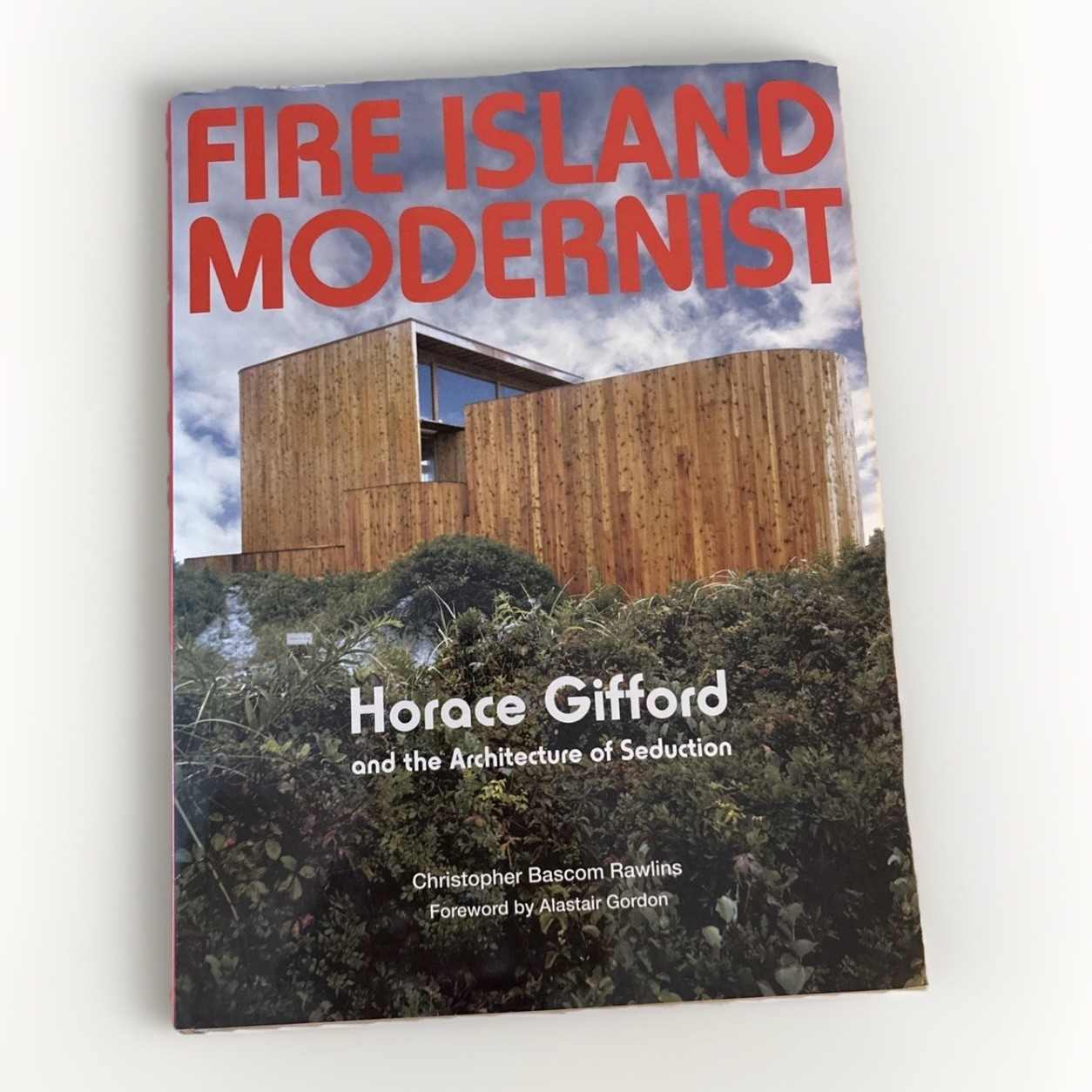 Fire Island Modernist Horace Gifford & the Architecture of Seduction Coffee Tbl
