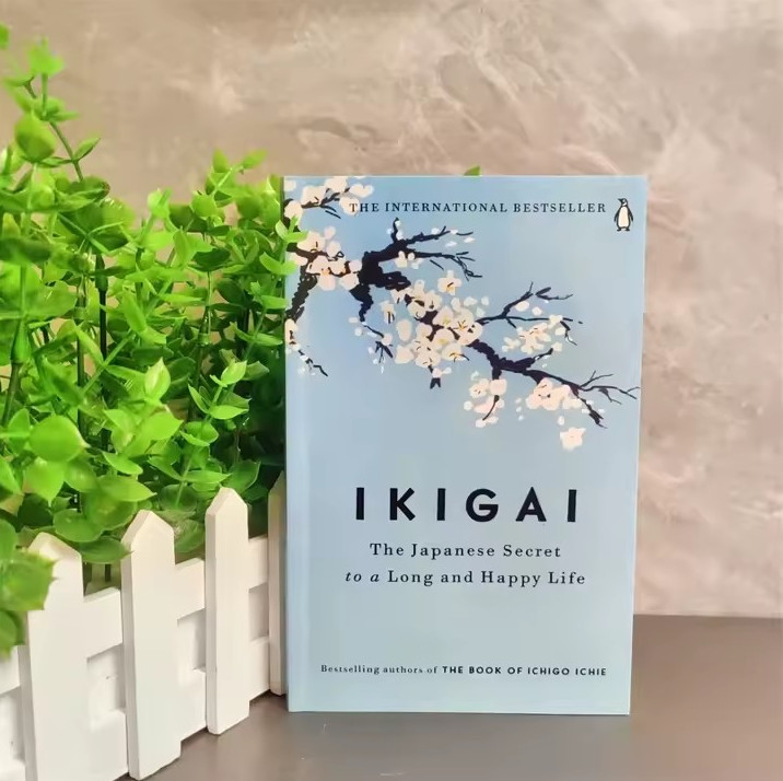 Ikigai : The Japanese Secret to a Long and Happy Life by Hector Garcia
