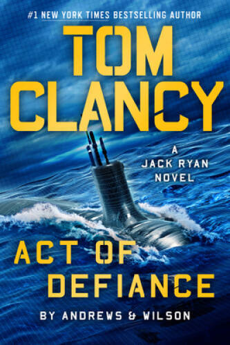 Tom Clancy Act of Defiance (A Jack Ryan Novel) – Hardcover – VERY GOOD