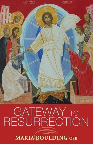 Maria Boulding Gateway to Resurrection (Paperback)