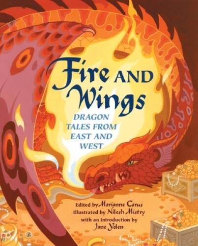 Fire and Wings: Dragon Tales from East and West – Hardcover – GOOD