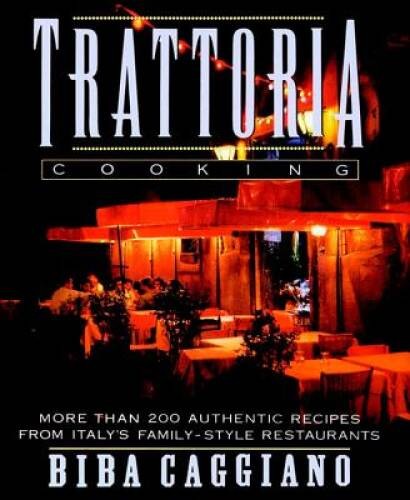 Trattoria Cooking: More than 200 authentic recipes from Italy’s fami – VERY GOOD