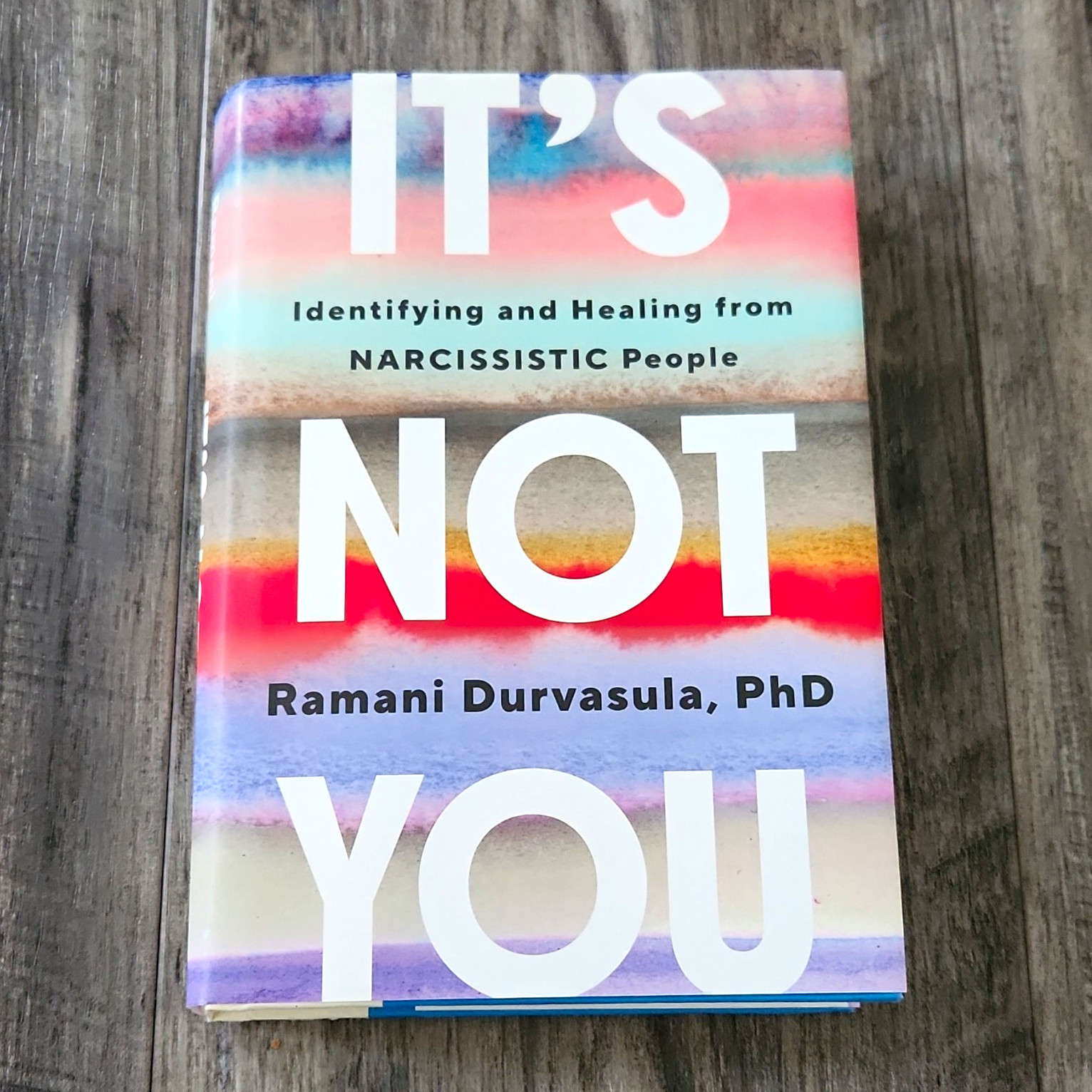 Ramani Durvasula It’s Not You: Healing from Narcissistic People HC DJ 2024