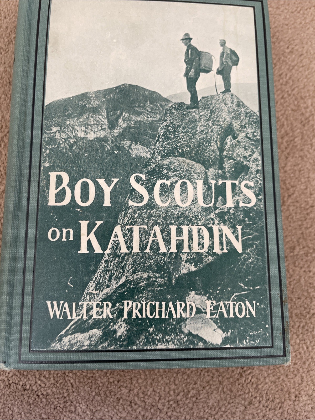 Boy Scouts On Katahdin By Walter Pritchard Eaton 1924 Hard Cover