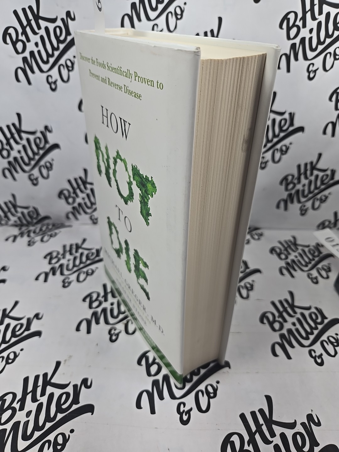 How Not to Die: by Dr Michael Greger with Gene Stone, Hardcover