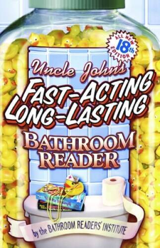 Uncle John’s Fast-Acting Long-Lasting Bathroom Reader (Bathroom Reader – GOOD