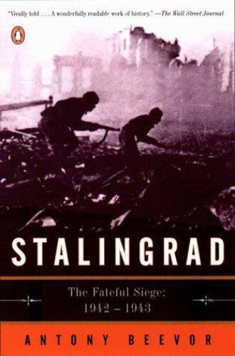 Stalingrad: The Fateful Siege: 1942-1943, Beevor, Antony, Very Good Book