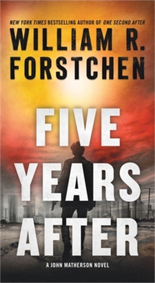 Five Years After: A John Matherson Novel (Paperback or Softback)
