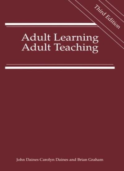 Adult Learning Adult Teaching: Third Edition By Daines