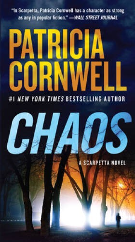 Chaos: A Scarpetta Novel (Kay Scarpetta Mysteries) By Cornwell, Patricia – GOOD
