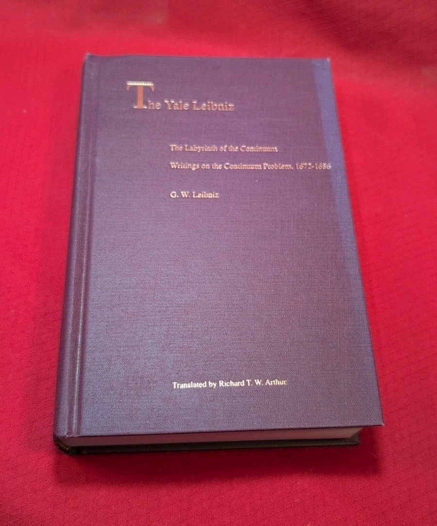 The Labyrinth of the Continuum Writings on the Continuum Problem 1672-1686. Yale